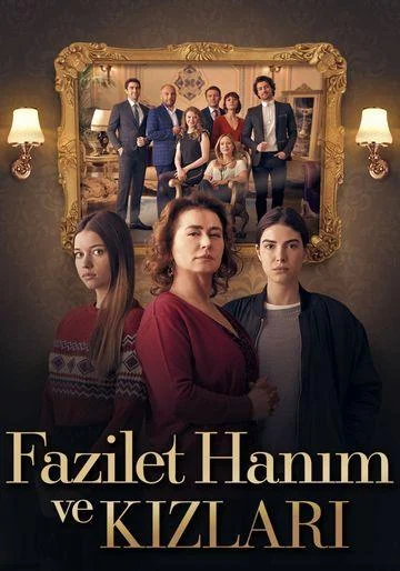 Смотреть сериал Госпожа Фазилет и ее дочери (2017) онлайн в хорошем качестве 720-1080 HD, бесплатно на русском языке